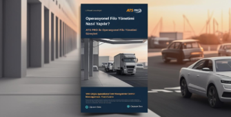 ATS PRO ile Operasyonel Filo Yönetimi