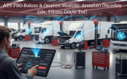 ATS PRO Bakım & Onarım Modülü Arızaları Önceden Gör, Filonu Güçlü Tut!